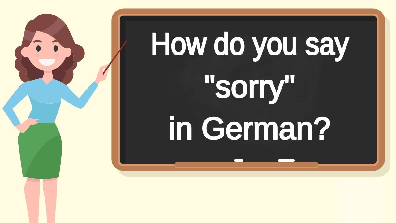 Different Ways to Say "Sorry" in German
